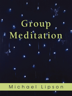 Group Meditation - Lipson, Michael