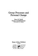 Group Processes and Personal Change - Smith, Peter B.