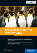 Group Reporting with SAP S/4hana: Financial Consolidation Guide