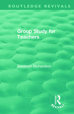 Group Study for Teachers - Richardson, Elizabeth