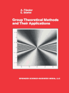 Group Theoretical Methods and Their Applications