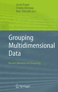 Grouping Multidimensional Data: Recent Advances in Clustering