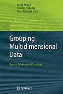 Grouping Multidimensional Data: Recent Advances in Clustering