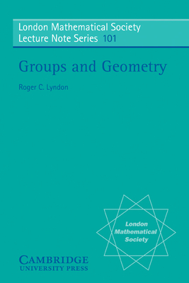 Groups and Geometry - Lyndon, Roger C.