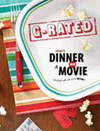 Group's Dinner and a Movie: G-Rated: Friendship, Faith, and Fun for All Ages - Crawford, Linda, and Dunn, Heather, and Leuthauser, Gina