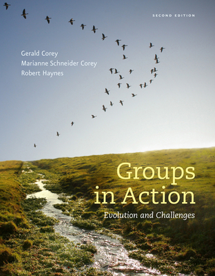 Groups in Action: Evolution and Challenges (with Workbook and DVD) - Corey, Gerald, and Corey, Marianne, and Haynes, Robert