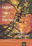 Groups: Theory and Experience - Napier, Rodney W, and Gershenfeld, Matti K