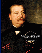 Grover Cleveland: Our Twenty-Second and Twenty-Fourth President - Gaines, Ann Graham