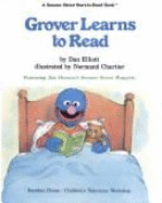 Grover Learns to Read - Elliott, Dan, and Sesame Street
