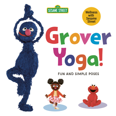 Grover Yoga! (Sesame Street) - Deford-Minerva, Debbie