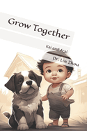 Grow together: Kai and A?a?