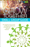 Grow Together: Small Group Guide