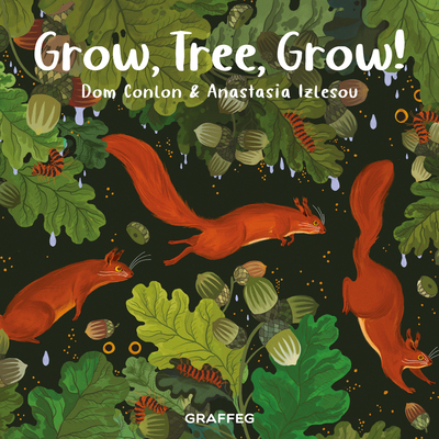 Grow, Tree, Grow! - Conlon, Dom