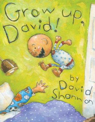 Grow Up, David! - Shannon, David