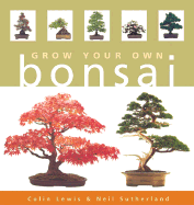 Grow Your Own Bonsai
