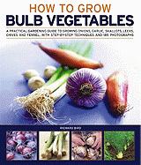 Growing Bulb Vegetables