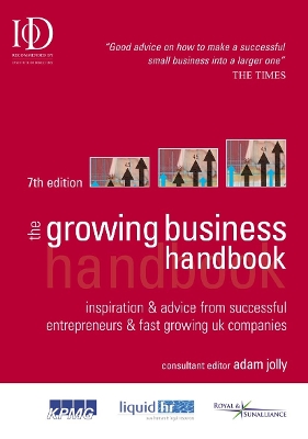 Growing Business Handbook - Jolly, Adam (Editor)