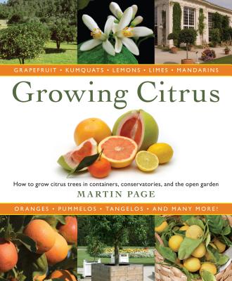 Growing Citrus: The Essential Gardener's Guide - Page, Martin