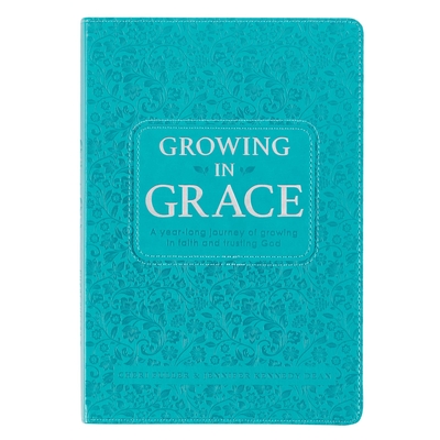 Growing in Grace Daily Devotional for Women - Year-Long Journey of Growing in Faith and Trusting God, Teal Faux Leather - Fuller, Cheri, and Kennedy Dean, Jennifer