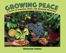 Growing Peace: A Story of Farming, Music, and Religious Harmony