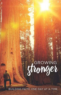 Growing Stronger: Building Faith One Day at a Time - Novotny, Mike, and Buxa, Linda, and Ewart, Matt