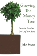 Growing the Money Tree: Financial Freedom One Leaf at a Time