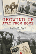 Growing Up Away From Home: a Cold War experience