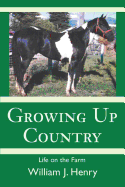 Growing Up Country: Life on the Farm