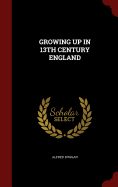 Growing Up in 13th Century England