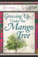 Growing Up Under the Mango Tree