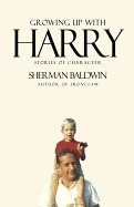 Growing Up with Harry: Stories of Character