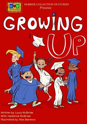 Growing Up - McBride, Heddrick, and McKellan, Jill (Editor)