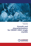 Growth and characterizations for CRXW1-XSE2 single crystals