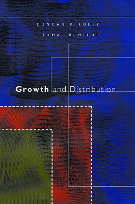 Growth and Distribution - Foley, Duncan K, and Michl, Thomas R