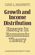 Growth and Income Distribution: Essays in Economic Theory
