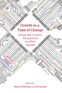 Growth in a Time of Change: Global and Country Perspectives on a New Agenda