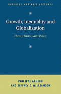 Growth, Inequality, and Globalization: Theory, History, and Policy