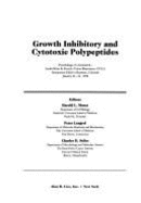 Growth Inhibitory and Cytotoxic Polypeptides; Proceedings of a Genentech-Smith, Kline & French-Triton Biosciences-UCLA Symposium Held in Keystone, Colorado, January 24-30, 1988 - Moses, Harold L