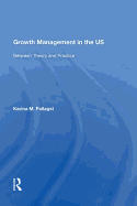 Growth Management in the US: Between Theory and Practice