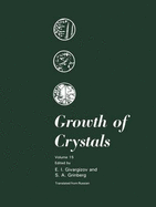 Growth of Crystals - Bradley, J E (Translated by), and Givargizov, E I (Editor), and Grinberg, S A (Editor)