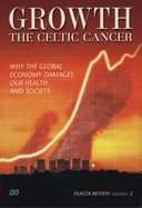 Growth - The Celtic Cancer