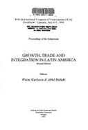 Growth, Trade, and Integration in Latin America: 48th International Congress of Americanists, Stockholm/Uppsala, July 4-9, 1994: Proceedings of the Symposium