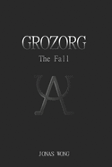 Grozorg: The Fall