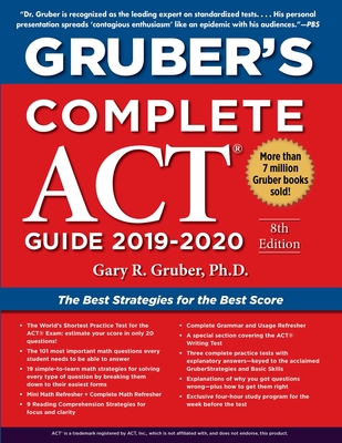 Gruber's Complete ACT Guide 2019-2020 - Gruber, Gary, PhD
