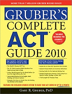 Gruber's Complete ACT Guide