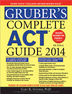 Gruber's Complete ACT Guide