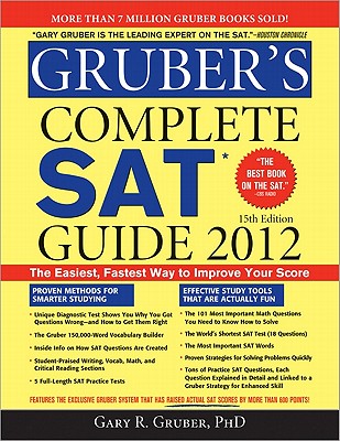 Gruber's Complete SAT Guide 2012 - Gruber, Gary