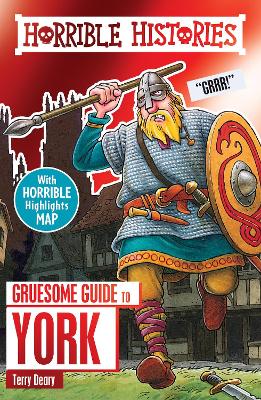 Gruesome Guide to York - Deary, Terry