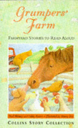 Grumpers' Farm: Farmyard Stories to Read Aloud