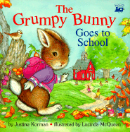 Grumpy Bunny Goes to School (Trade)